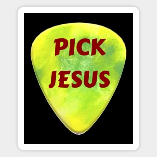 Pick Jesus | Worship Leader Magnet